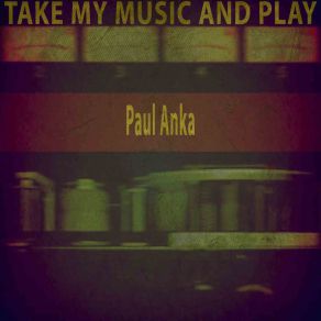 Download track Tonight My Love Tonight (Remastered) Paul Anka