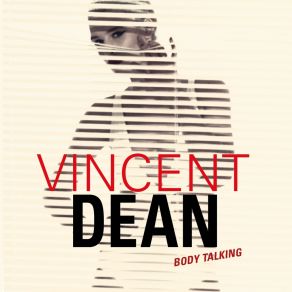 Download track Body Talking Dean Vincent