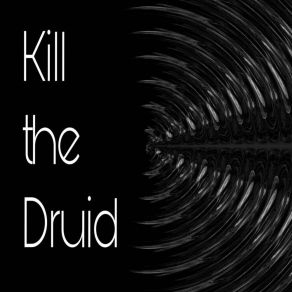 Download track Half Light Kill The Druid