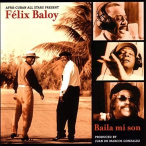 Download track Ven A Bailar El Cha Cha Cha Félix Baloy, The Afro - Cuban All Stars