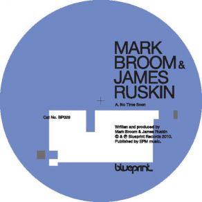 Download track No Time Soon Mark Broom & James Ruskin