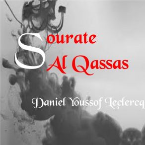 Download track Sourate Al Qassas, Pt. 1 (Français-Arabe) Daniel Youssof Leclercq