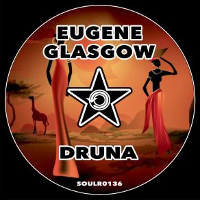 Download track Druna (Dub) Eugene Glasgow