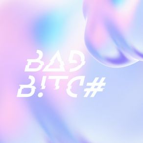 Download track Bad B! Tc # Nezq