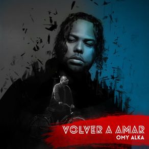 Download track Volver A Amar Remix Omy AlkaManny Montes, Indiomar