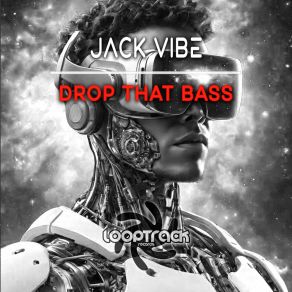 Download track Drop That Bass Jack Vibe