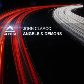 Download track Angels & Demons (Original Mix) John Clarcq