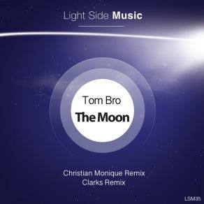 Download track The Moon (Clarks Remix) Tom BroClarks