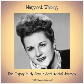 Download track Sentimental Journey (Remastered 2019) Margaret Whiting