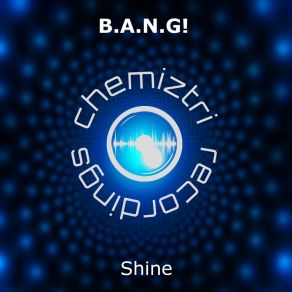 Download track Shine (Club Instrumental) B. A. N. G.