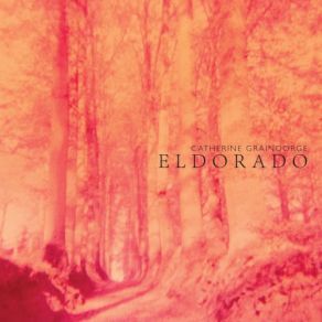 Download track Eldorado Catherine Graindorge