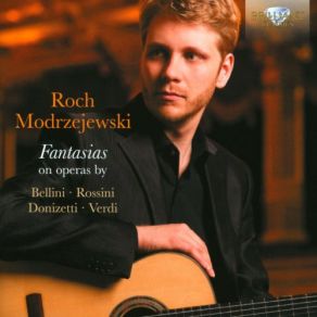 Download track Mertz: Opern-Revue, Op. 8 - Fantasia No. 11 Marino Faliero (After Donizetti) Modrzejewski Roch