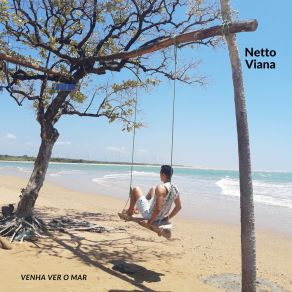 Download track Venha Ver O Mar Netto Viana
