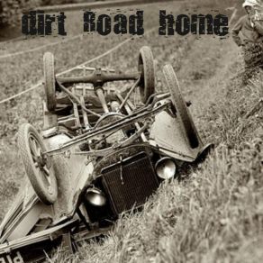 Download track Slide Dirt Road Home