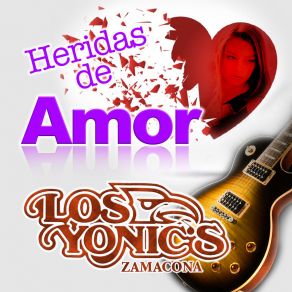 Download track Haz Vuelto Abrir La Herida Los Yonic's