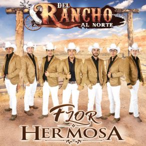 Download track Flor Hermosa DEL RANCHO AL NORTE