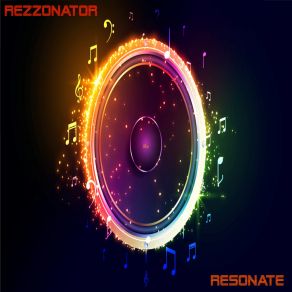 Download track Quiet The Mind Rezzonator