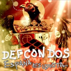 Download track Espana Es Idiota Def Con Dos