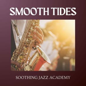 Download track Groovy Twilight Soothing Jazz Academy