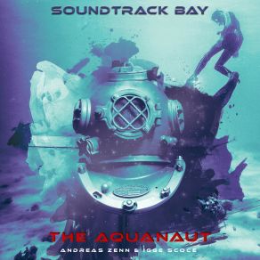 Download track Aquanaut Soundtrack BayIgge Scoce, Andreas Zenn