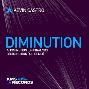 Download track Diminution (A + + Extended Remix) Kevin Castro