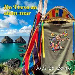 Download track Convite A Noronha (Frevo) Jajá De Serra