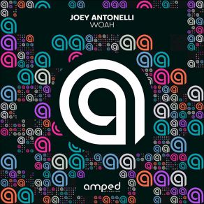 Download track Woah (Radio Edit) Joey Antonelli