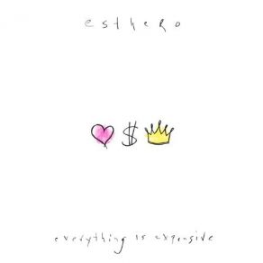 Download track Everything Is Expensive (The Kids Are Not Alright) Esthero