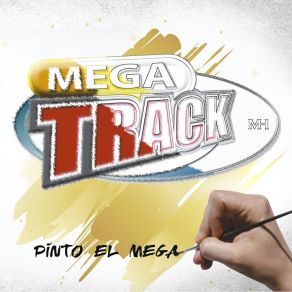 Download track Pegate A Mi Ritmo / Todos A Megatrackear / Me Gusta La Joda Y La Caravana Megatrack