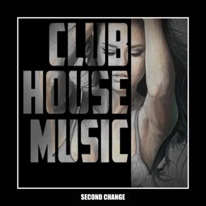 Download track Vision House Second Change