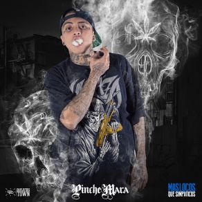 Download track No Dejo De Fumar (Mas Locos Que Simpaticos) El Pinche Mara