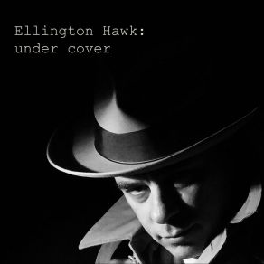 Download track The Hawk Ellington Hawk