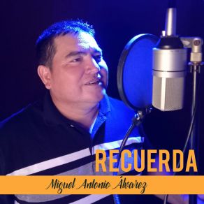 Download track Que Alegría Sintió Mi Vida Miguel Antonio Álvarez