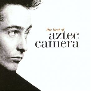 Download track Birth Of The True Aztec Camera