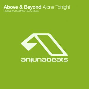 Download track Alone Tonight (Matthew Dekay Remix) Above & Beyond