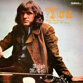 Download track You Well-Meaning Brought Me Here Ralph Mctell