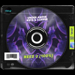 Download track Need U (100%) (Extended Mix) Copper100%