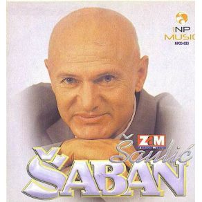 Download track Sa Njom Sve (Nova Pesma) Šaban Šaulić