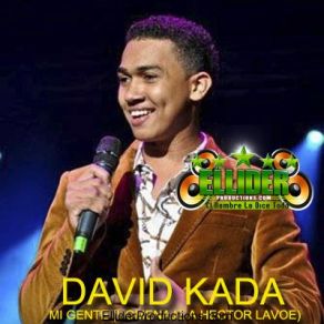 Download track Mi Gente (Homenaje A Hector Lavoe) David Kada