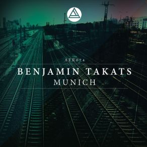 Download track Munich Benjamin Takats