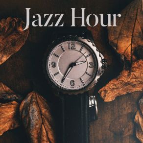 Download track Slow Jazz Hour Instrumental Jazz