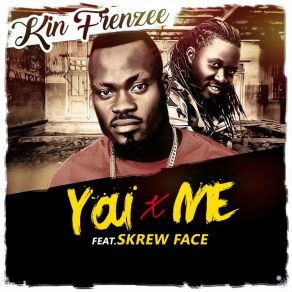 Download track You X Me Kin Frenzee