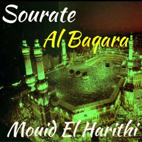 Download track Sourate Al Baqara, Pt. 1 (Quran) Mouid El Harithi