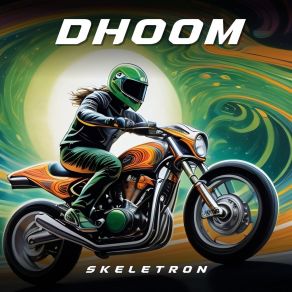 Download track Dhoom (Instrumental Mix) Skeletron