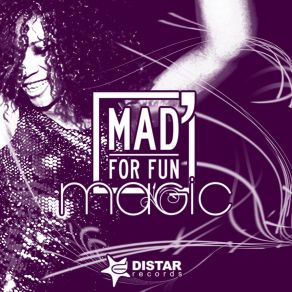 Download track Magic (Luca Fregonese Dub Mix) Mad For Fun