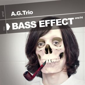 Download track Bass Effect (Original Mix)  A. G. Trio