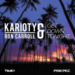 Download track Get Down Tonight (Extended Version) Ron Carroll, Karioty