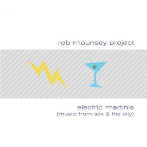 Download track Blue Martini Rob Mounsey