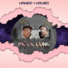 Download track Pa' La Luna HanedWailerx