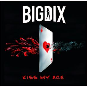 Download track Kiss My Ace BigDix